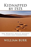 Kidnapped by Isis 1507650841 Book Cover