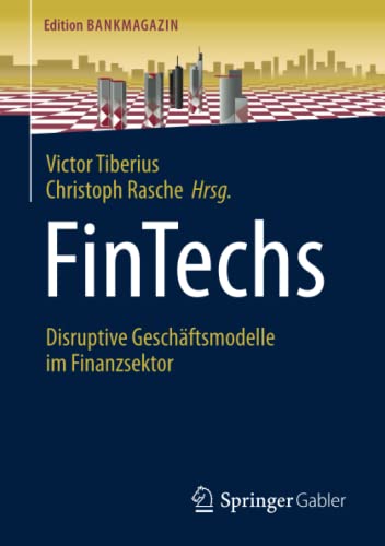 FinTechs: Disruptive Geschäftsmodelle im