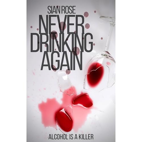 Never Drinking Again Audiolibro Por Sian Rosé arte de portada