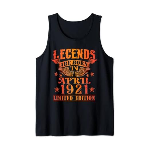Cumpleaños Abril 1921 Edición Limitada Regalo April Legend Camiseta sin Mangas