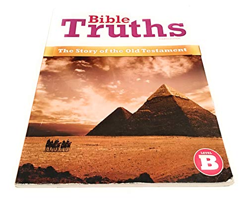 Bible Truths Level B Student Worktext Grade 8 4th Edition