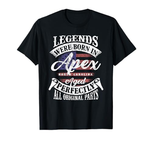 Legends Were Born In Apex North Carolina Vintage Birthday Camiseta