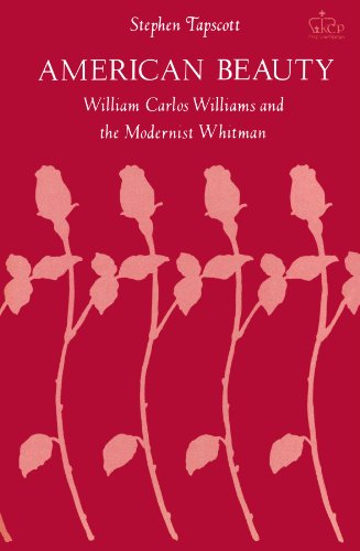 American Beauty: William Carlos Williams and the Modernist Whitman