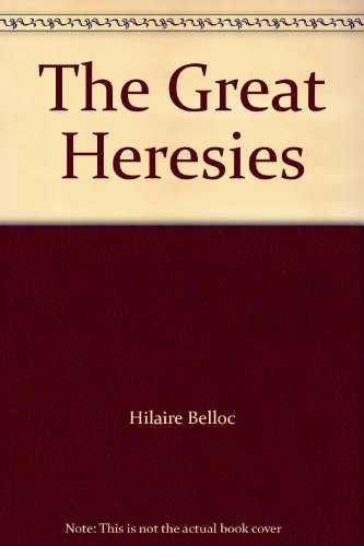 The Great Heresies 0937495115 Book Cover