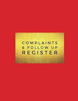 Complaints and Follow up Register : Organize Complaints Received in Our Book, List, Log, Register, Complaint Form, Follow up Actions to Increase Customer and Guest Service, 8. 5 X11 Large Red Softback