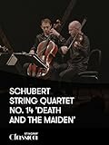 Schubert - String Quartet No. 14