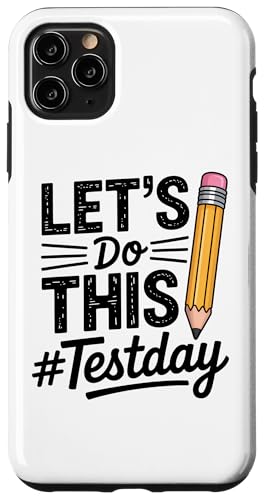 Test Day Lets Do This Pencil State Testing Teacher �X�}�z�P�[�X iPhone 11 Pro Max �p