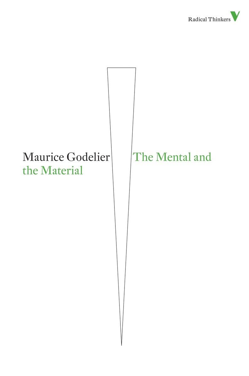 The Mental and the Material: Thought Economy and Society (Radical Thinkers)