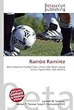 Ramón Ramírez: Mexico National Football Team, Chivas USA, Major League Soccer, Tigres UANL, Club América