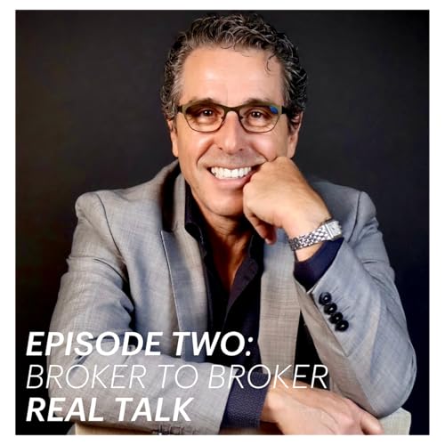 Broker to Broker - Real Talk