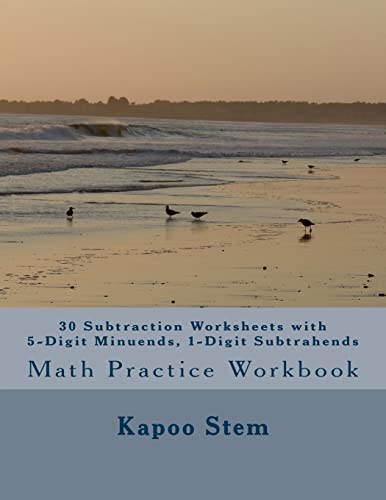 30 Subtraction Worksheets with 5-Digit Minuends, 1-Digit Subtrahends: Math Practice Workbook (30 Days Math Subtraction Series)