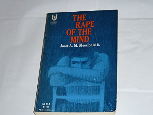 The rape of the mind; the psychology of thought... B0007DUVCW Book Cover