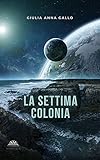 la settima colonia