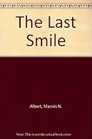 The Last Smile 0449131629 Book Cover