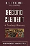 Second Clement: An Introductory Commentary (Apostolic Fathers Commentary Series)
