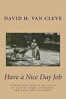 Have a Nice Day Job 1484850793 Book Cover