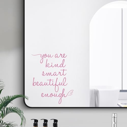 JINGIHE Affirmation Stickers You are Kind Smart Beautiful Enough, Mirror Wall Decor for Bathroom, Vinyl Peel and Stick Wall Decals for Home Decor Living Room Bedroom Girl Home Decoration (Pink)