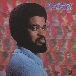 AZAR LAWRENCE - People Moving - Disque CD