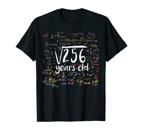 Square Root Of 256 Years Old for Math Nerd 16th Birthday Maglietta