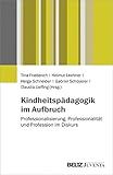 alpenblick uffing bewertung  Kindheitspädagogik im Aufbruch: Professionalisierung, Professionalität und Profession im Diskurs