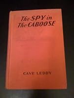 The Spy in the Caboose B000IU8BH6 Book Cover
