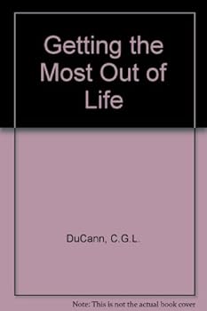 Hardcover Getting the Most Out of Life Book