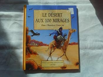 Paperback Le désert aux 100 mirages [French] Book