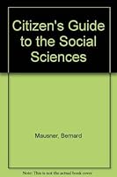 A Citizen's Guide to the Social Sciences 0882294016 Book Cover