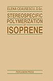 Stereospecific Polymerization of Isoprene