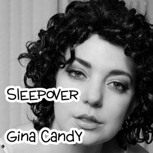 Gina Candy presents Sleepover episode artwork