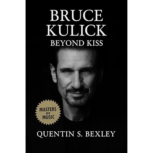 Bruce Kulick: Beyond Kiss Audiolibro Por Quentin S. Bexley arte de portada