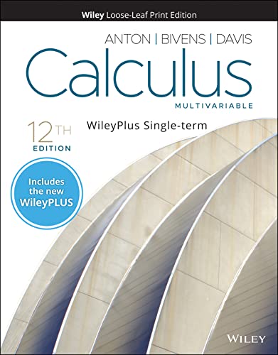 Calculus: Multivariable, 12e with WileyPLUS Card and Loose-leaf Set Single Term
