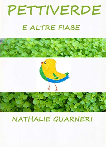 Pettiverde (illustrato): Le fiabe di Nathalie vol 1° Pettiverde (illustrato): Le fiabe di Nathalie vol 1°