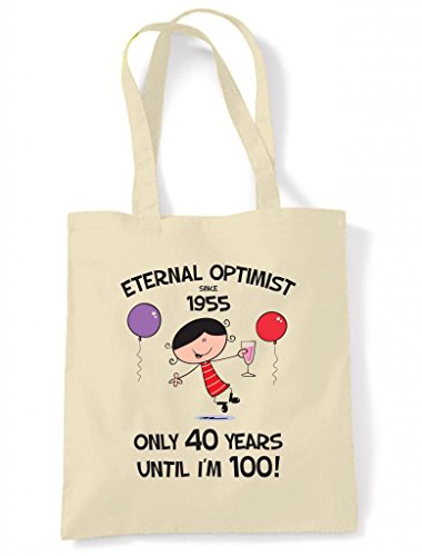 Tribal T-Shirts Eternal Optimist Since 1955 Only 40 Years Before I'm 100 Tote Shoulder Bag