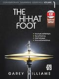 The Hi-Hat Foot: Contemporary Drumming Essentials, Book & MP3 CD (Wizdom Media)