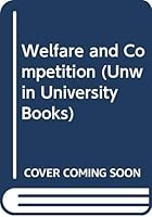 Welfare & Competition 0043301959 Book Cover