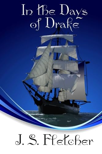 In the Days of Drake: A Historical Novel 1434401111 Book Cover