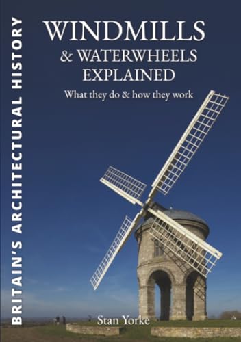 Windmills and Waterwheels Explained (England's Living History)