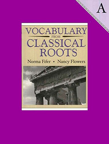 Vocabulary from Classical Roots Complete 8 Books SET -- -- Book 4, 5, 6, A, B, C, D and E