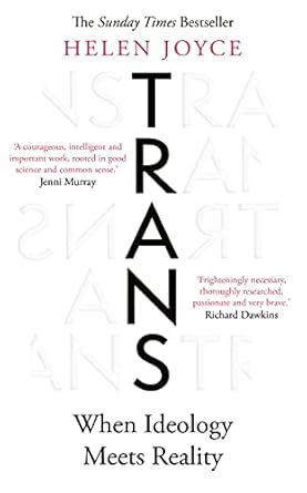 Trans: When Ideology Meets Reality