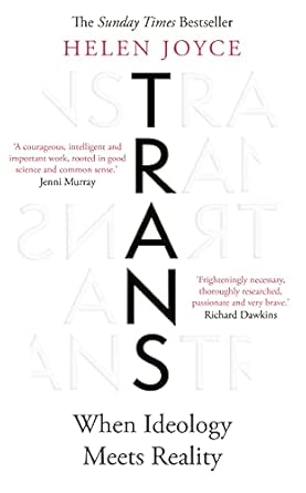 Trans: When Ideology Meets Reality