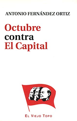 Octubre contra El Capital