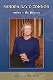 Sandra Day O'Connor: Justice in the Balance (Women's Biography Series)