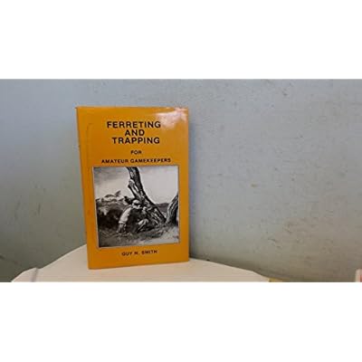 Ferreting and Trapping for Amateur Gamekeepers