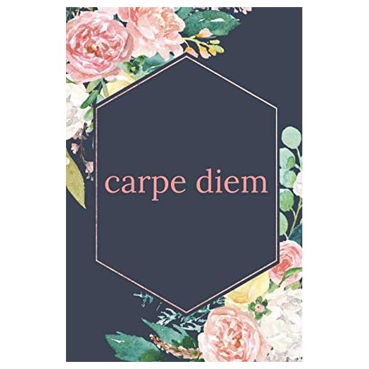 Carpe Diem: Notebook Journal To Write In For Women - Cute Girly Watercolor Floral Flowers Quote