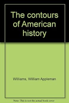 The Contours of American History