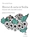 Donne Di Carta In Sicilia. Itinerari Sulle Orme Delle Scrittrici - 3