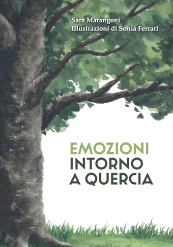 EMOZIONI INTORNO A QUERCIA: Favole ambientate sulle sponde del fiume Po