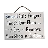 Since Little FIngers Touch Floor Remove Shoes At Door Sign