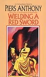 Wielding a Red Sword (Book Four of Incarnations of Immortality)